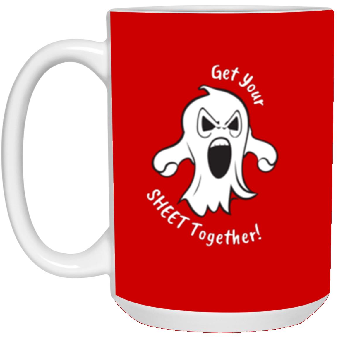 Custom White Mug w/ Background Color "Get Your Sheet Together!"