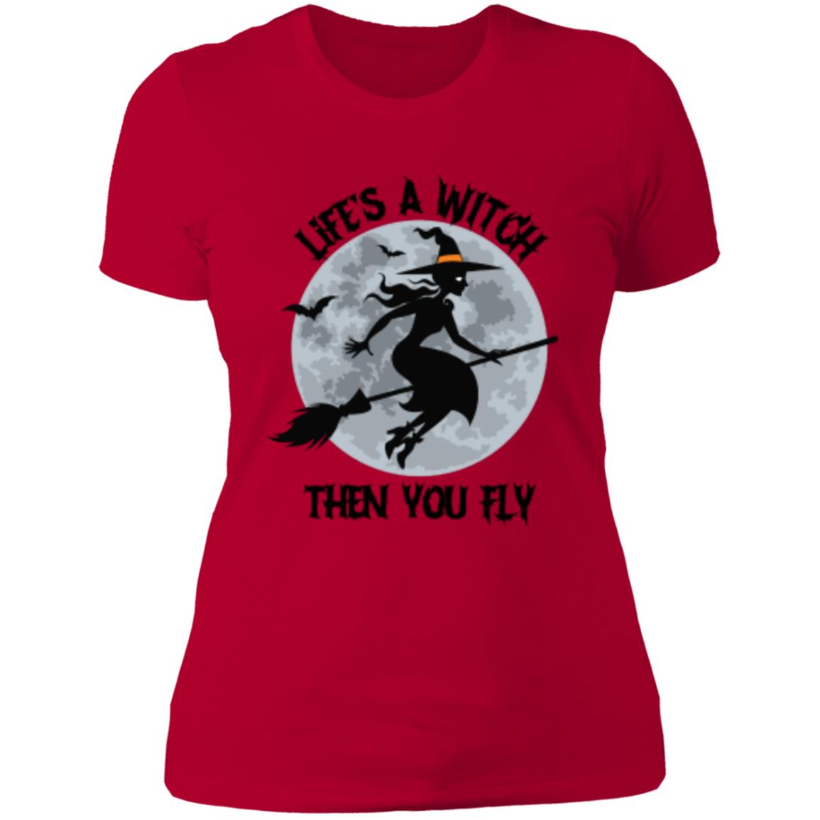 Custom Boyfriends' Slim T Shirt "Life's A Witch Then You Fly"