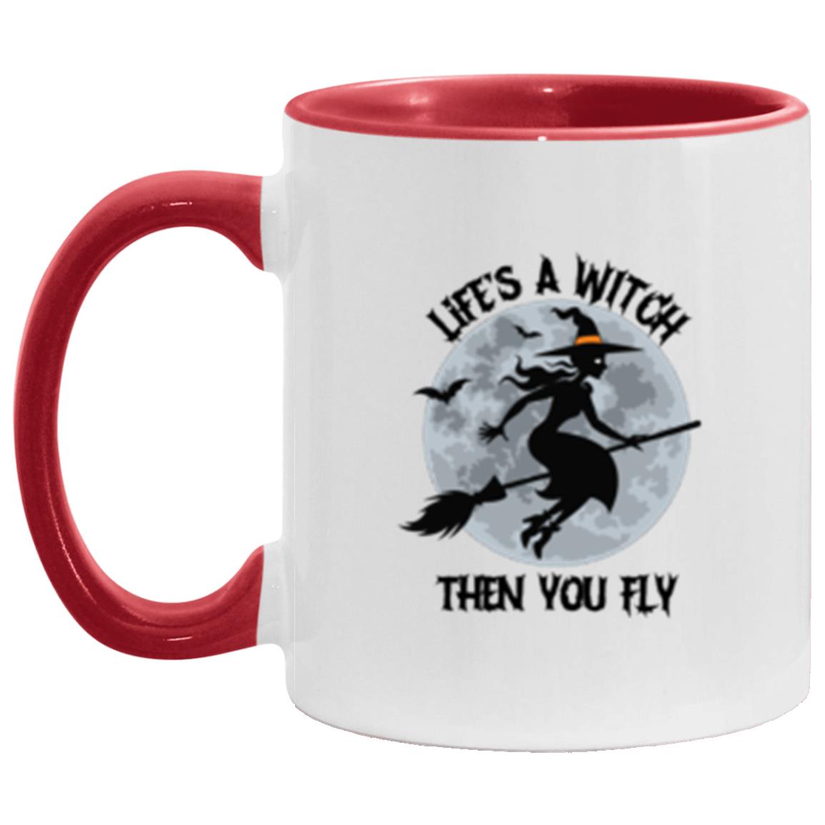 Accent Mug "Life's A Witch..."