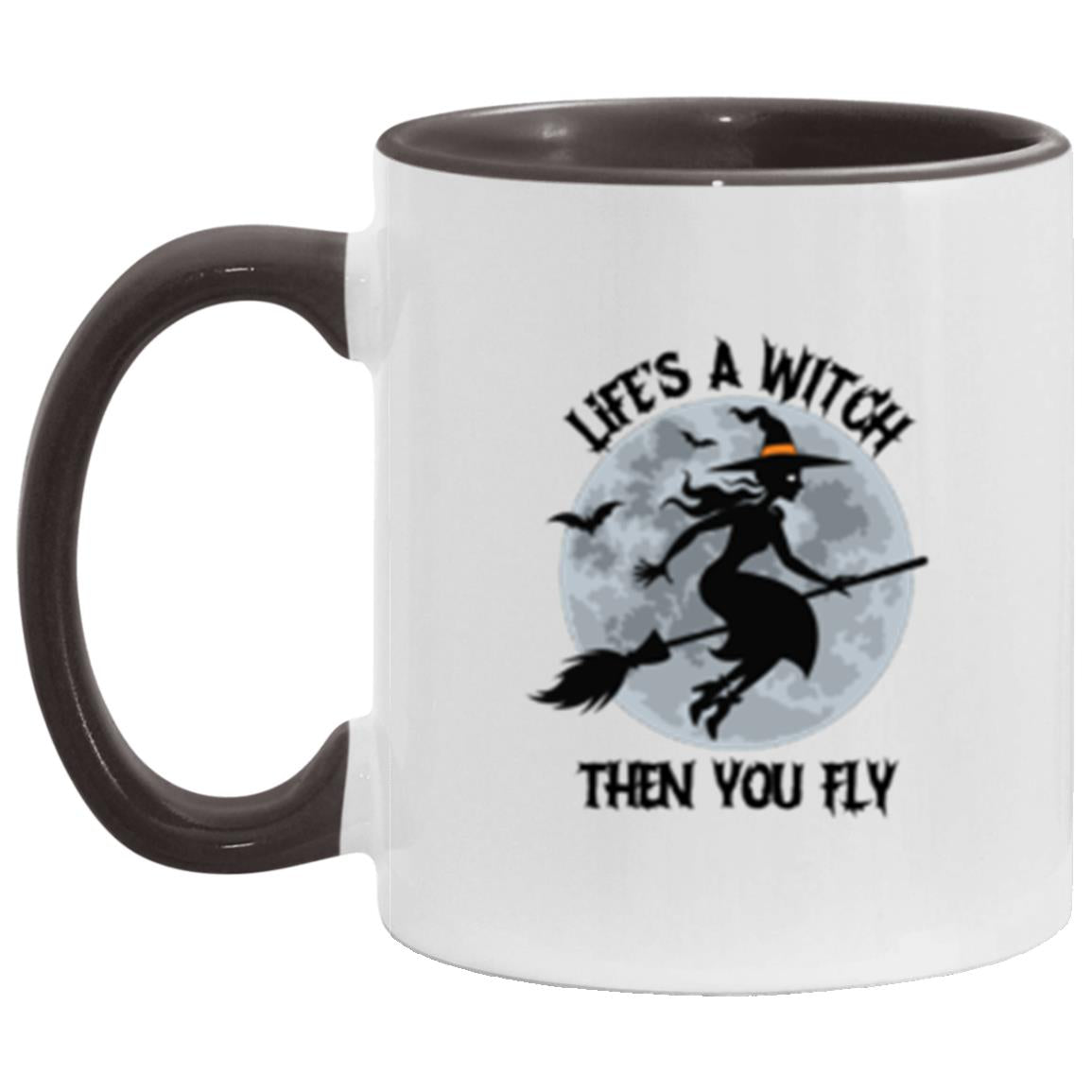 Accent Mug "Life's A Witch..."